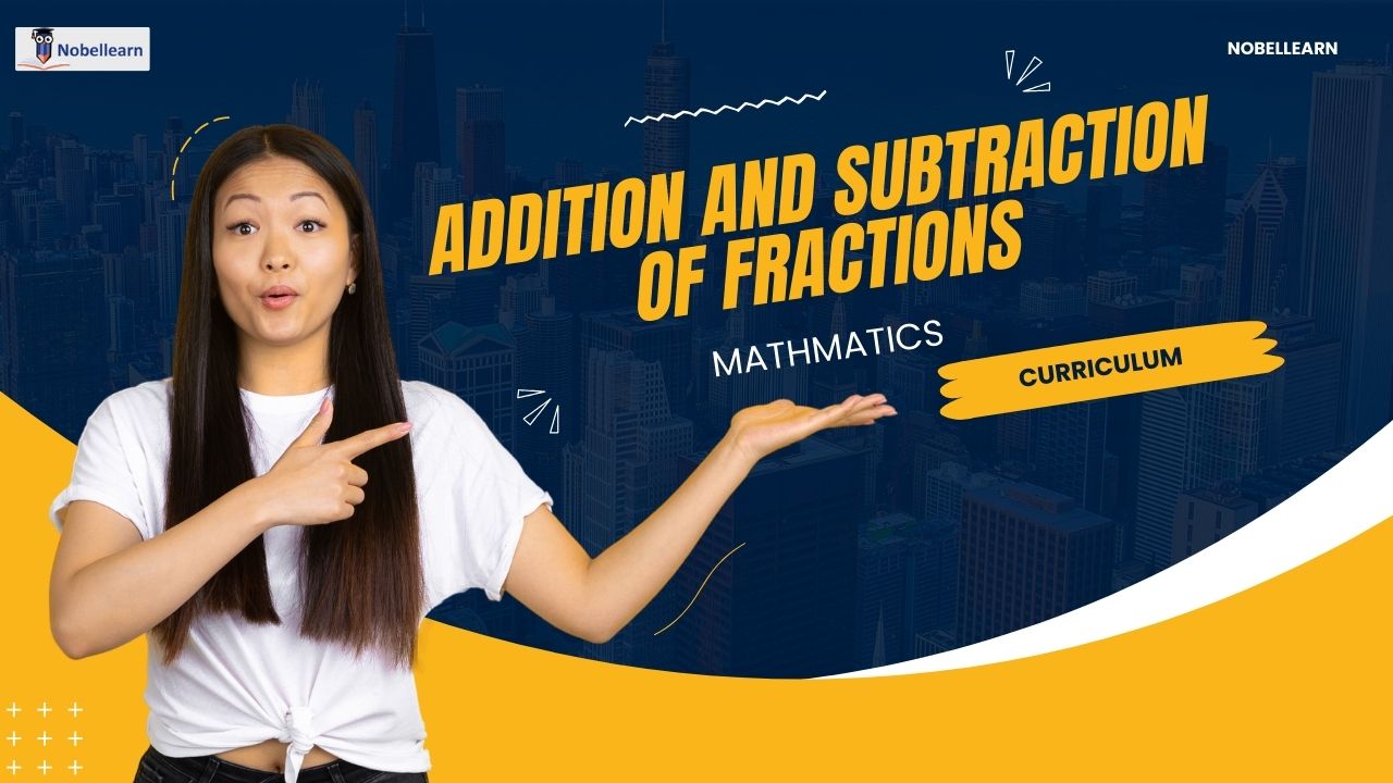Addition and Subtraction of Fractions